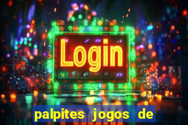 palpites jogos de quarta feira